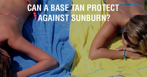 Can A Base Tan Protect against Sunburn?